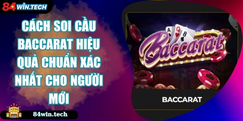 Cách soi cầu Baccarat
