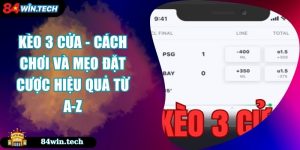 Kèo 3 Cửa - Cách Chơi Và Mẹo Đặt Cược Hiệu Quả Từ A-Z