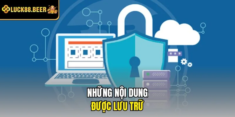 Những nội dung được lưu trữ