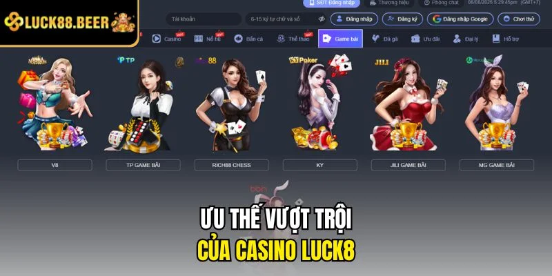 Ưu thế vượt trội của Casino LUCK8